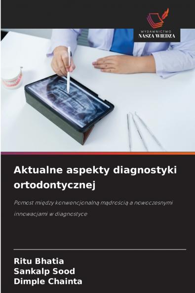 Aktualne aspekty diagnostyki ortodontycznej