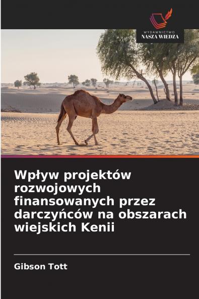 Wpływ projektów rozwojowych finansowanych przez darczyńców na obszarach wiejskich Kenii