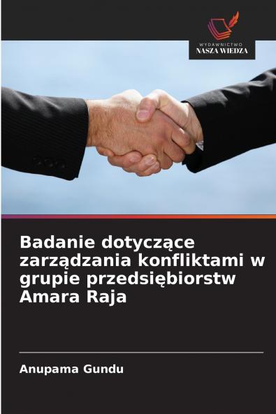 Badanie dotyczące zarządzania konfliktami w grupie przedsiębiorstw Amara Raja