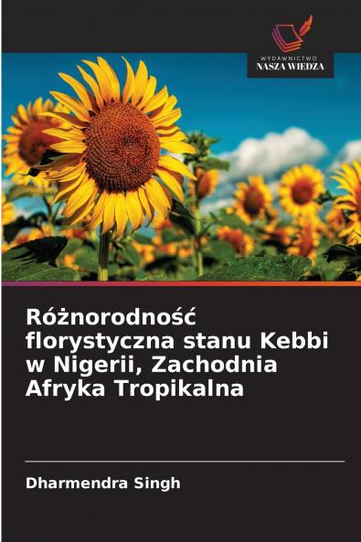Różnorodność florystyczna stanu Kebbi w Nigerii Zachodnia Afryka Tropikalna