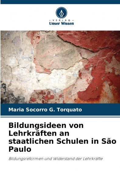 Bildungsideen von Lehrkräften an staatlichen Schulen in São Paulo