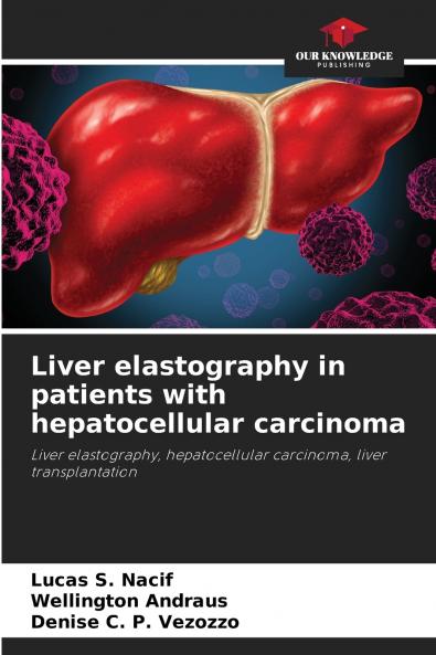 Liver elastography in patients with hepatocellular carcinoma