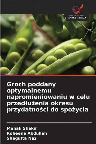Groch poddany optymalnemu napromieniowaniu w celu przedłużenia okresu przydatności do spożycia