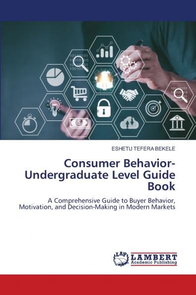 Consumer Behavior-Undergraduate Level Guide Book