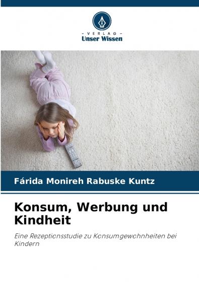 Konsum Werbung und Kindheit