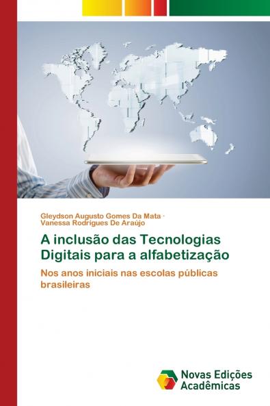 A inclusão das Tecnologias Digitais para a alfabetização