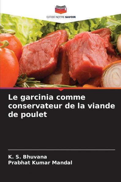 Le garcinia comme conservateur de la viande de poulet