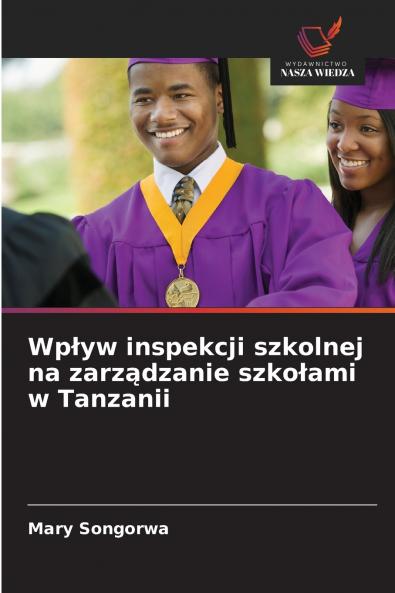 Wpływ inspekcji szkolnej na zarządzanie szkołami w Tanzanii
