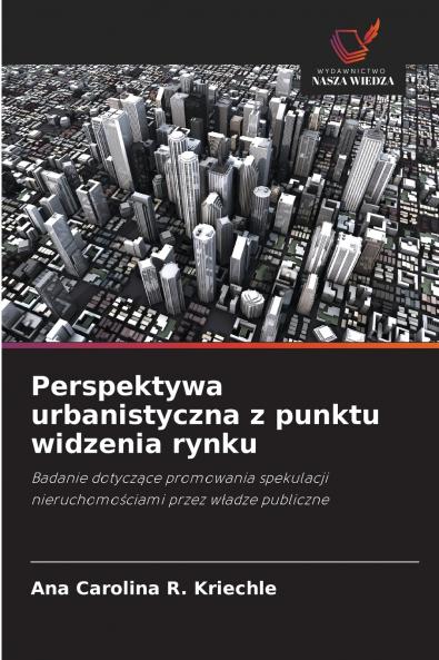 Perspektywa urbanistyczna z punktu widzenia rynku