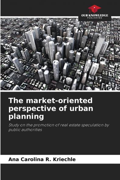 The market-oriented perspective of urban planning