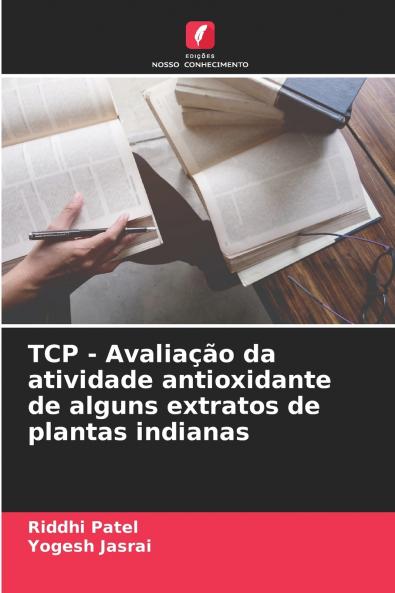 TCP - Avaliação da atividade antioxidante de alguns extratos de plantas indianas