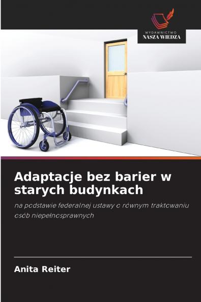 Adaptacje bez barier w starych budynkach