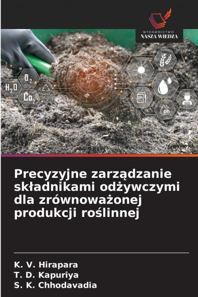 Precyzyjne zarządzanie składnikami odżywczymi dla zrównoważonej produkcji roślinnej