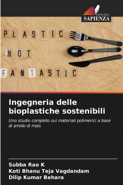 Ingegneria delle bioplastiche sostenibili