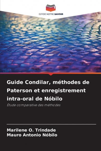 Guide Condilar méthodes de Paterson et enregistrement intra-oral de Nóbilo