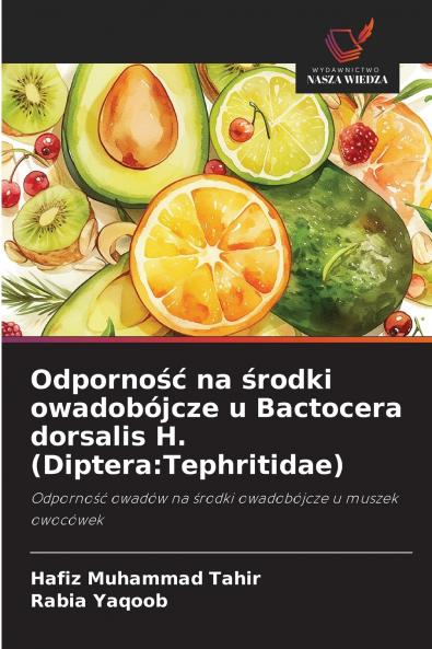 Odporność na środki owadobójcze u Bactocera dorsalis H. (Diptera