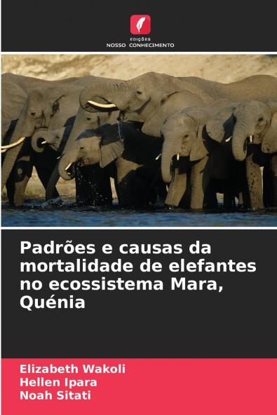 Padrões e causas da mortalidade de elefantes no ecossistema Mara Quénia