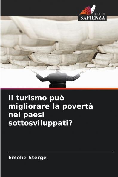 Il turismo può migliorare la povertà nei paesi sottosviluppati?