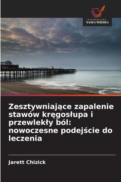 Zesztywniające zapalenie stawów kręgosłupa i przewlekły ból