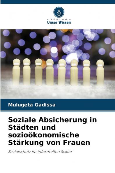 Soziale Absicherung in Städten und sozioökonomische Stärkung von Frauen