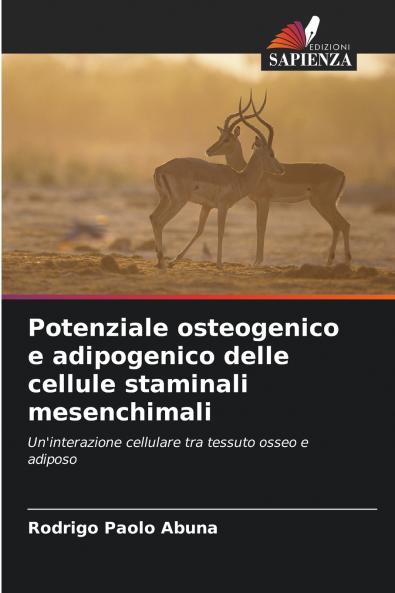 Potenziale osteogenico e adipogenico delle cellule staminali mesenchimali