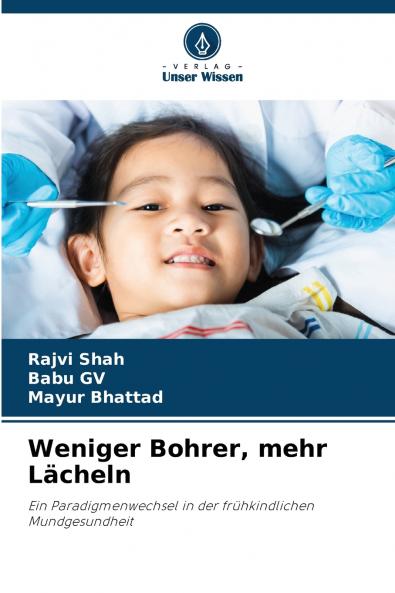 Weniger Bohrer mehr Lächeln