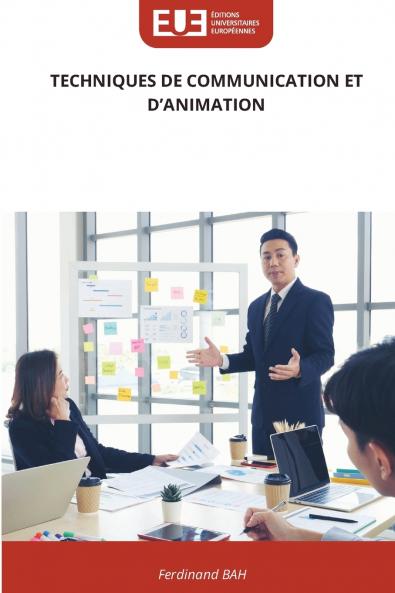 TECHNIQUES DE COMMUNICATION ET D'ANIMATION