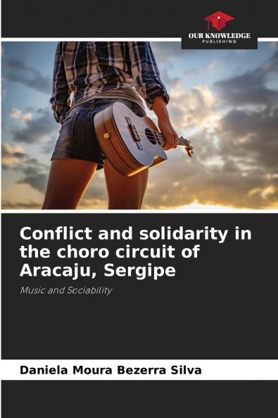 Conflict and solidarity in the choro circuit of Aracaju Sergipe