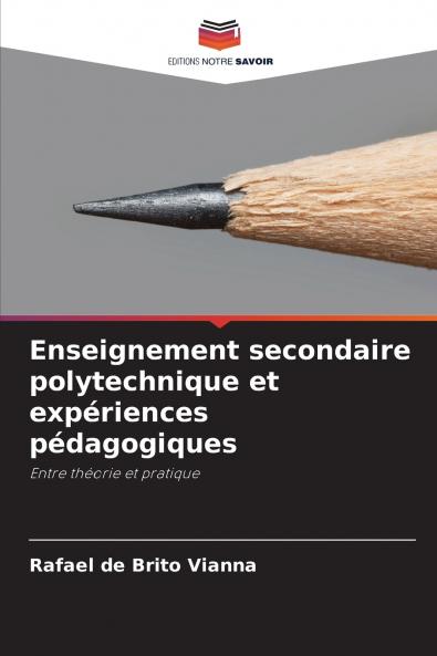 Enseignement secondaire polytechnique et expériences pédagogiques