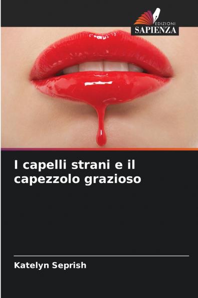 I capelli strani e il capezzolo grazioso