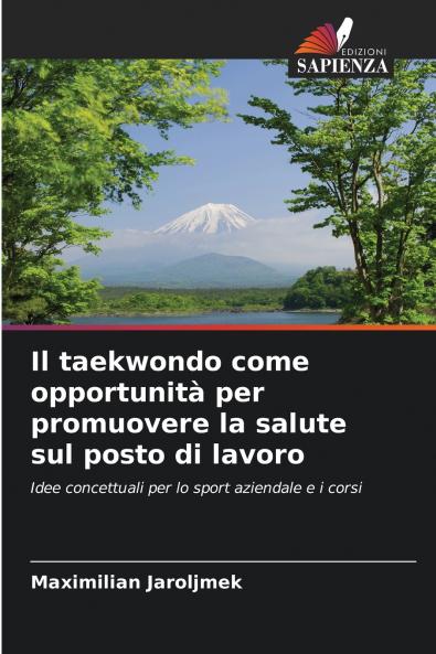 Il taekwondo come opportunità per promuovere la salute sul posto di lavoro