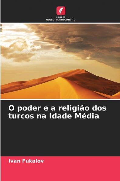 O poder e a religião dos turcos na Idade Média