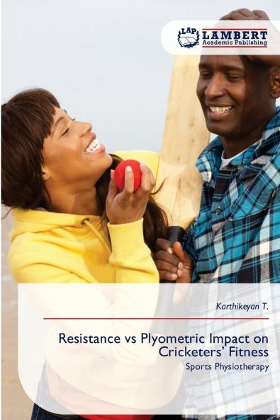 Resistance vs Plyometric Impact on Cricketers' Fitness