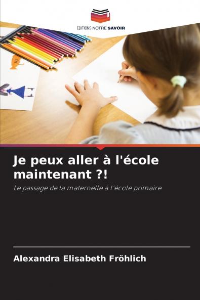 Je peux aller à l'école maintenant ?!