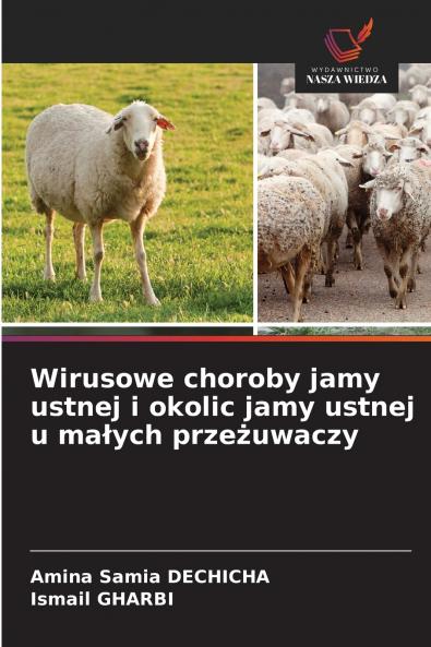 Wirusowe choroby jamy ustnej i okolic jamy ustnej u małych przeżuwaczy