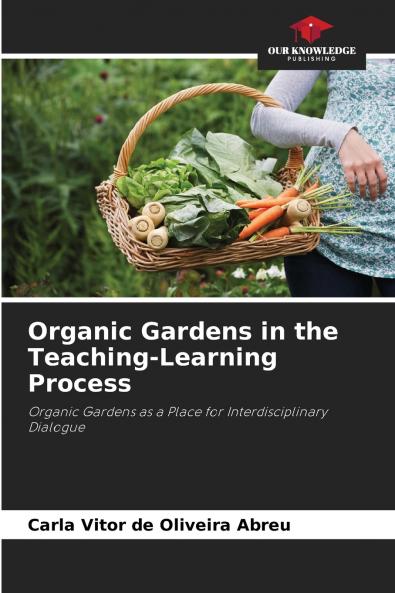 Organic Gardens in the Teaching-Learning Process