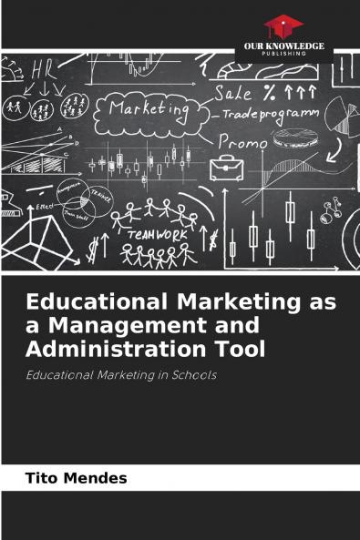 Educational Marketing as a Management and Administration Tool