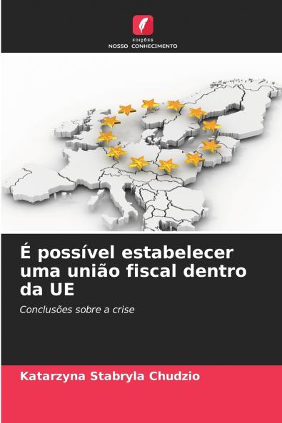 É possível estabelecer uma união fiscal dentro da UE