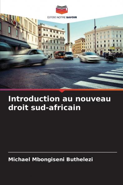Introduction au nouveau droit sud-africain