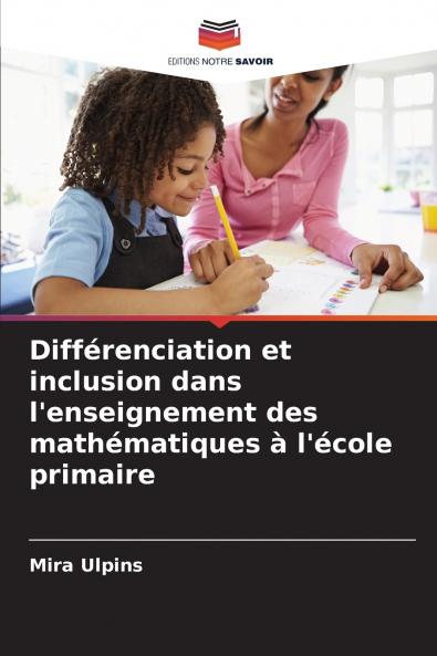 Différenciation et inclusion dans l'enseignement des mathématiques à l'école primaire