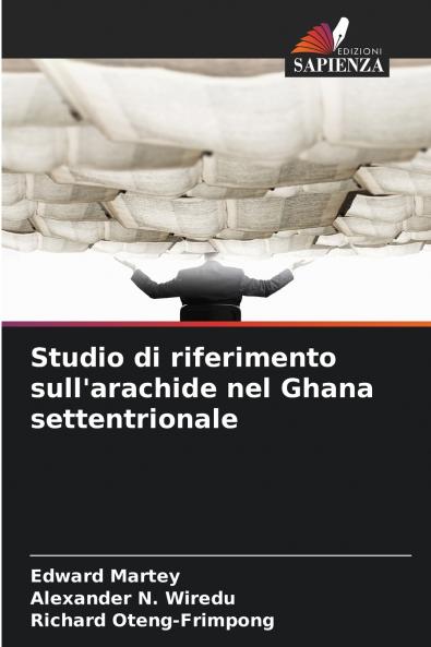 Studio di riferimento sull'arachide nel Ghana settentrionale
