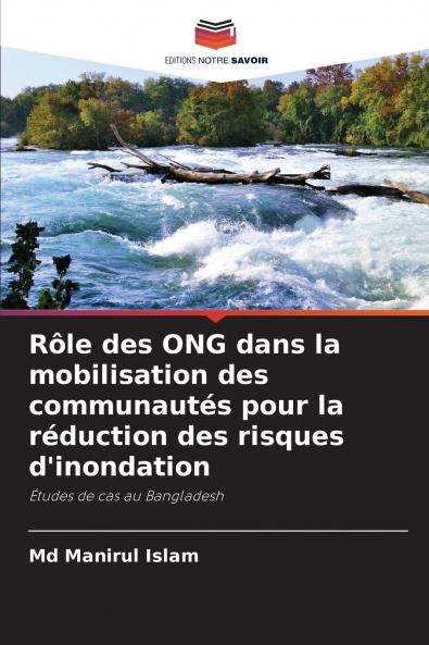 Rôle des ONG dans la mobilisation des communautés pour la réduction des risques d'inondation
