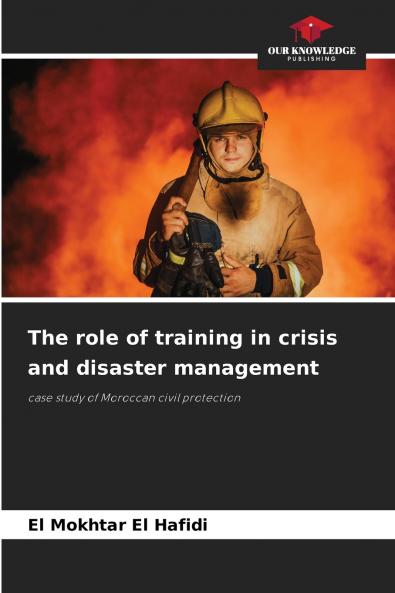 The role of training in crisis and disaster management