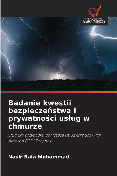 Badanie kwestii bezpieczeństwa i prywatności usług w chmurze