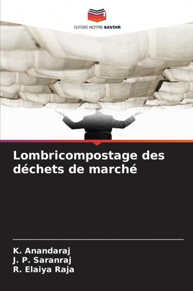 Lombricompostage des déchets de marché