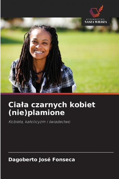 Ciała czarnych kobiet (nie)plamione