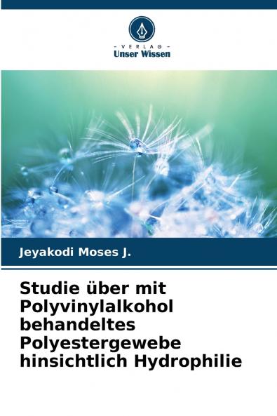 Studie über mit Polyvinylalkohol behandeltes Polyestergewebe hinsichtlich Hydrophilie