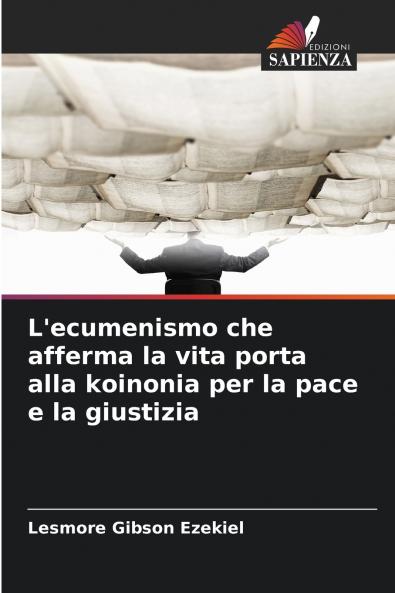 L'ecumenismo che afferma la vita porta alla koinonia per la pace e la giustizia