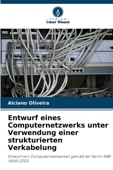 Entwurf eines Computernetzwerks unter Verwendung einer strukturierten Verkabelung