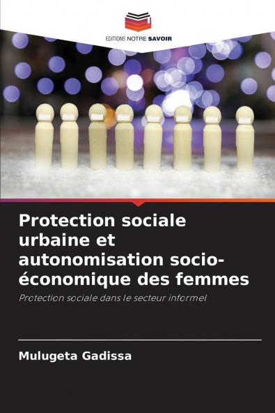 Protection sociale urbaine et autonomisation socio-économique des femmes
